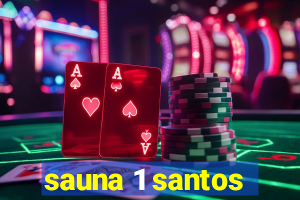 sauna 1 santos